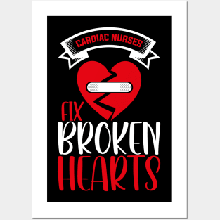 Cardiac Nurses Fix Broken Hearts, Funny Valentines Day Nurse Posters and Art